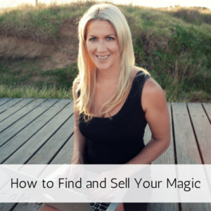 How to Find and Sell Your Magic